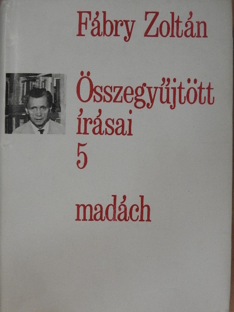Fábry Zoltán - Fábry Zoltán összegyűjtött írásai 5. [antikvár]