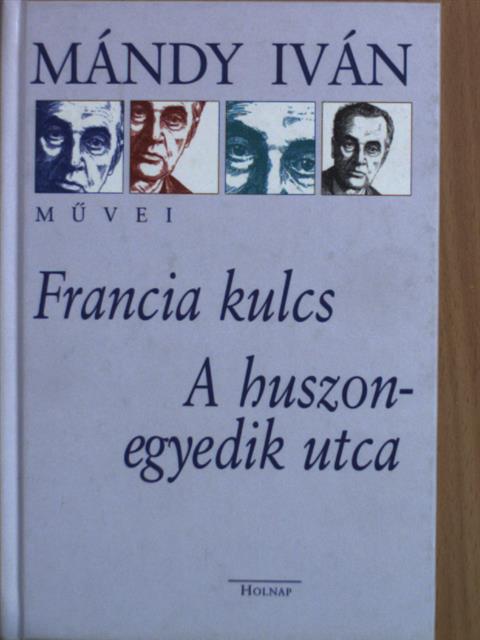 Mándy Iván - Francia kulcs/A huszonegyedik utca [antikvár]