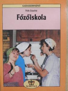 Pelle Józsefné - Főzőiskola [antikvár]