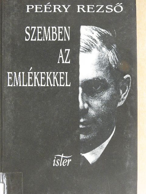 Peéry Rezső - Szemben az emlékekkel [antikvár]