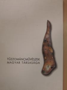 Ifj. Gyergyádesz László - Tűzzománcművészek Magyar Társasága [antikvár]