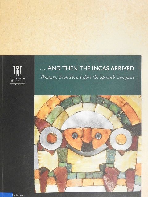 ...and then the Incas Arrived [antikvár]