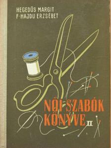 Feketéné Hajdú Erzsébet - Női szabók könyve II. [antikvár]