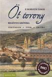 P. Horváth Tamás - Öt torony regényes krónika - ÜKH 2017 [szépséghibás]