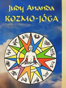 Judy Ananda - Kozmo-jóga [antikvár]