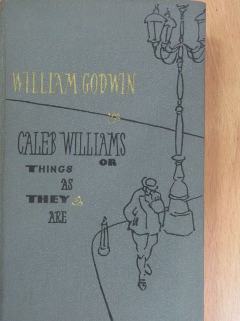 William Godwin - Caleb Williams or Things as They Are [antikvár]