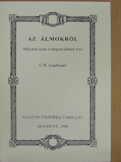 C. W. Leadbeater - Az álmokról [antikvár]