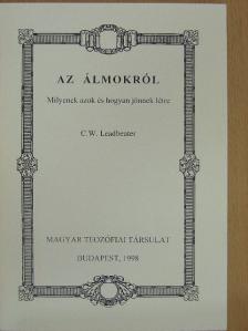 C. W. Leadbeater - Az álmokról [antikvár]