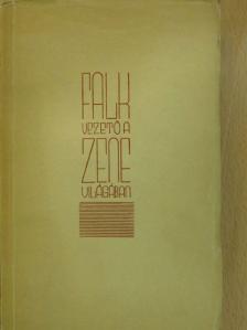 Falk Géza - Vezető a zene világában (dedikált példány) [antikvár]