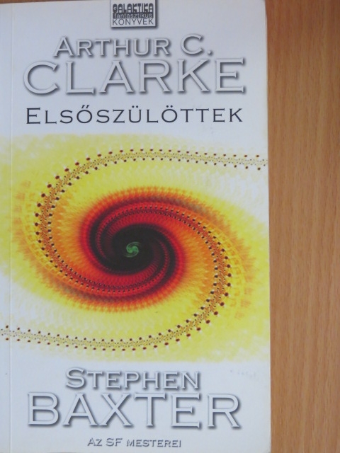 Arthur C. Clarke - Elsőszülöttek [antikvár]