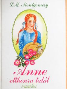L. M. Montgomery - Anne otthonra talál [antikvár]