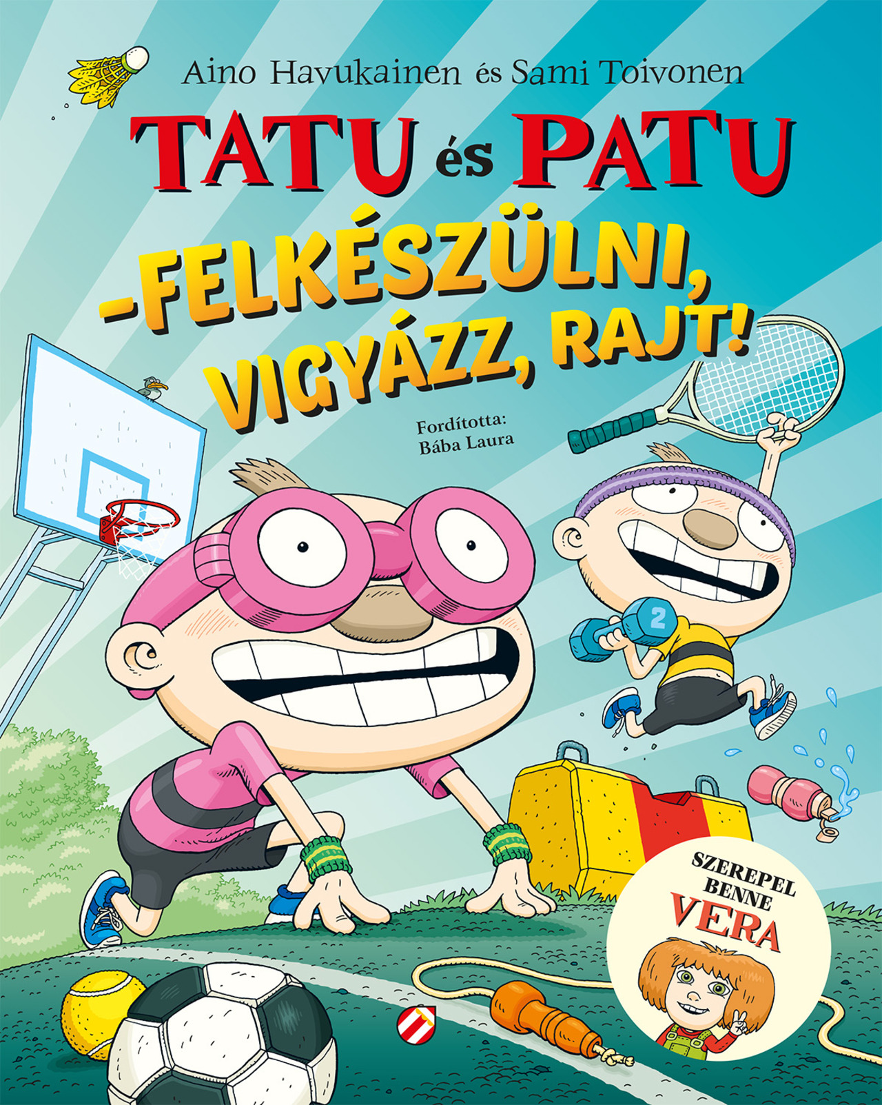 Aino Havukainen - Sami Toivonen - Tatu és Patu - Felkészülni, Vigyázz, Rajt!