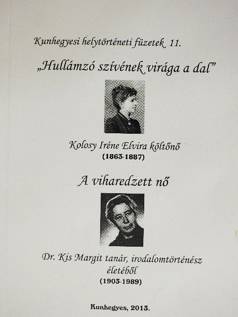 "Hullámzó szívének virága a dal"/A viharedzett nő [antikvár]