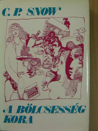 C. P. Snow - A bölcsesség kora [antikvár]