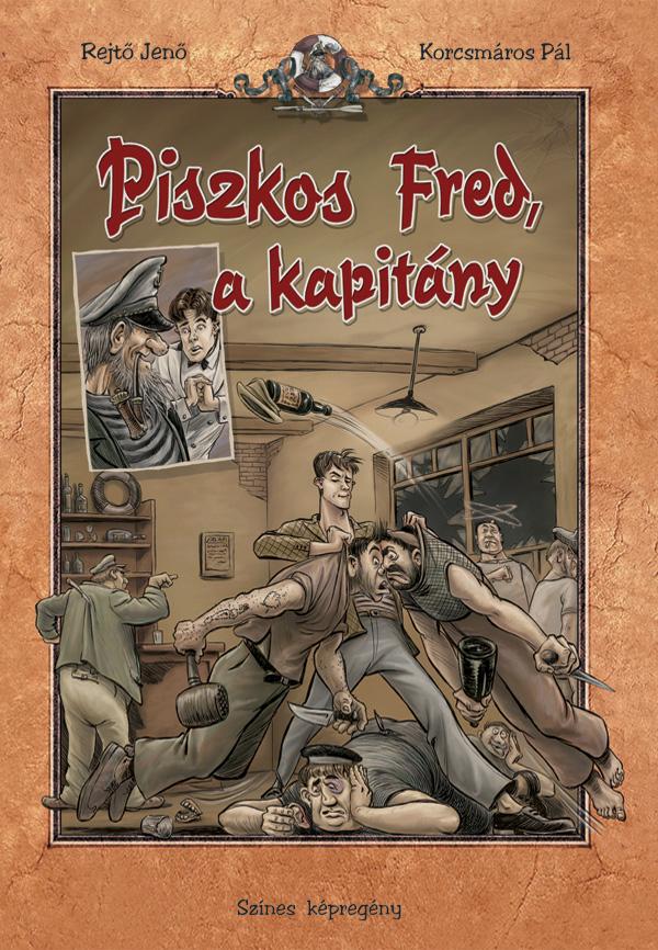 .- - Piszkos Fred