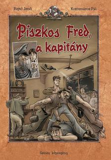 .- - Piszkos Fred