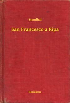 Stendhal - San Francesco a Ripa [eKönyv: epub, mobi]