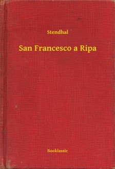 Stendhal - San Francesco a Ripa [eKönyv: epub, mobi]