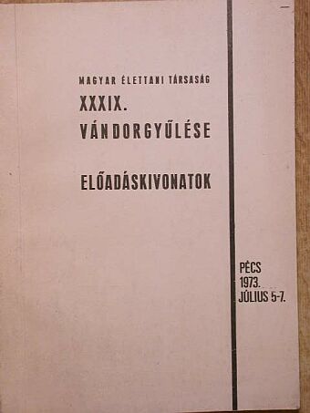 Alánt Oszkár - Magyar Élettani Társaság XXXIX. vándorgyűlése [antikvár]