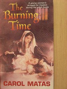 Carol Matas - The Burning Time [antikvár]