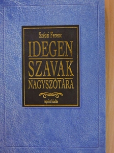 Idegen szavak nagyszótára [antikvár]