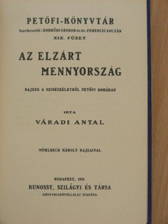 Az elzárt mennyország/Petőfi a magyar költők lantján [antikvár]