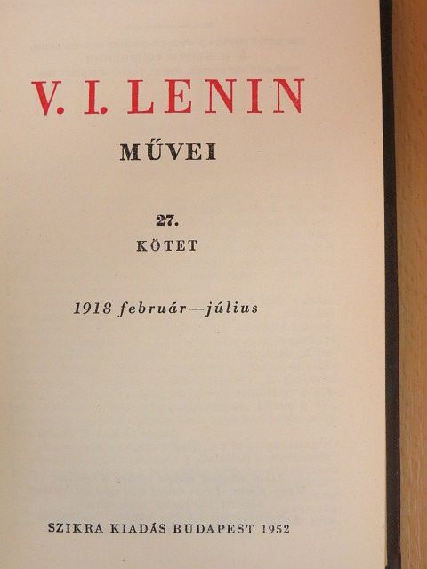 V. I. Lenin - V. I. Lenin művei 27. [antikvár]