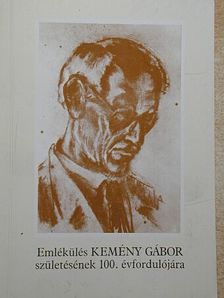 Dr. Köte Sándor - Emlékülés Kemény Gábor születésének 100. évfordulójára [antikvár]