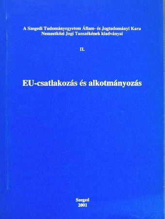 Blutman László - EU-csatlakozás és alkotmányozás [antikvár]