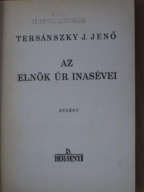 Tersánszky J. Jenő - Az Elnök Úr inasévei [antikvár]