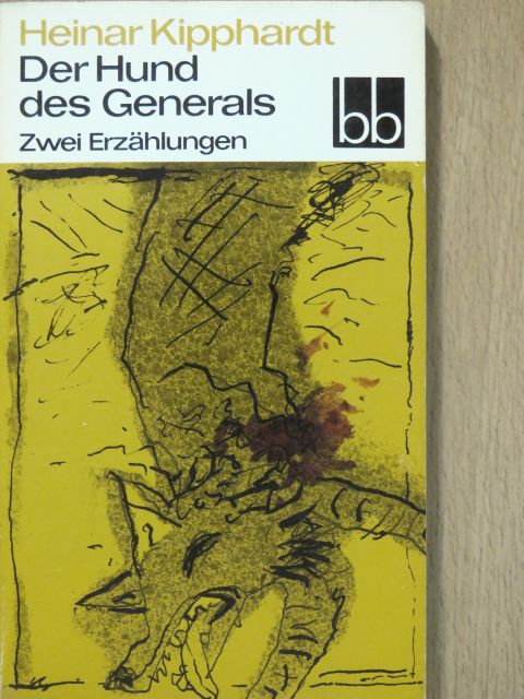 Heinar Kipphardt - Der Hund des Generals [antikvár]