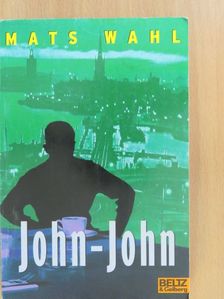 Mats Wahl - John-John [antikvár]