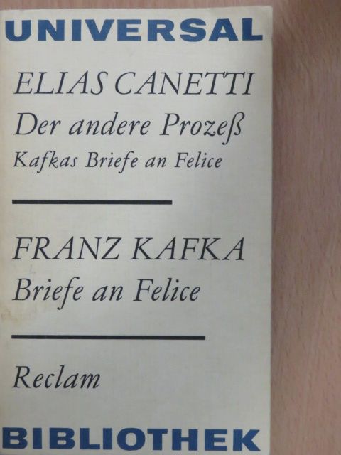 Elias Canetti - Der andere Prozess/Briefe an Felice [antikvár]