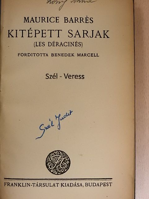 Maurice Barrés - Kitépett sarjak [antikvár]