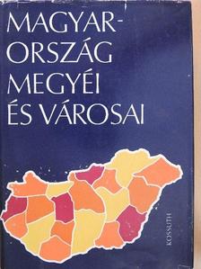 Dr. Bora Gyula - Magyarország megyéi és városai (dedikált példány) [antikvár]