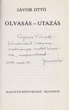JÁVOR OTTÓ - Olvasás - utazás (Dedikált) [antikvár]