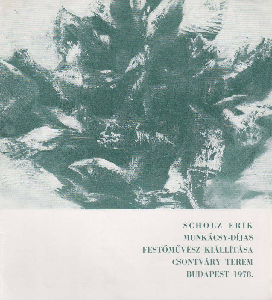 Scholz Erik Munkácsy-díjas festőművész kiállítása (meghívó) [antikvár]
