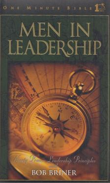 Bob Briner - Men in Leadership [antikvár]