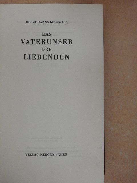 Diego Hanns Goetz - Das Vaterunser der Liebenden [antikvár]
