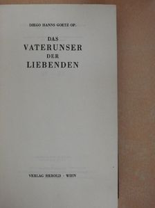 Diego Hanns Goetz - Das Vaterunser der Liebenden [antikvár]