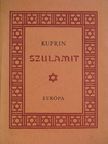 Kuprin - Szulamit [antikvár]