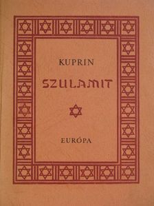 Kuprin - Szulamit [antikvár]