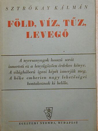 Sztrókay Kálmán - Föld, víz, tűz, levegő [antikvár]
