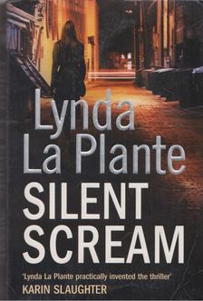 LYNDA LA PLANTE - Silent Scream [antikvár]