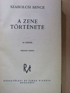 Szabolcsi Bence - A zene története [antikvár]