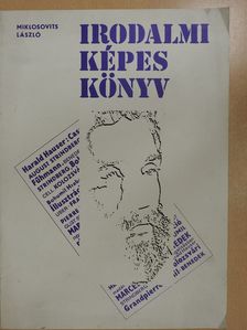 Miklosovits László - Irodalmi képes könyv (dedikált példány) [antikvár]