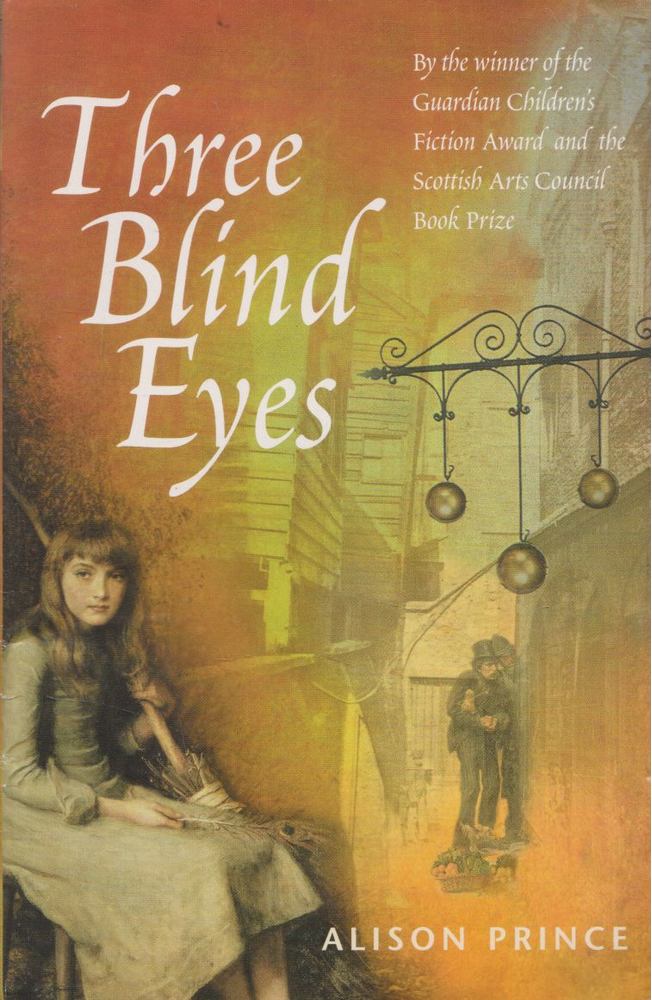 Alison Prince - Three Blind Eyes [antikvár]