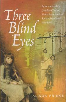 Alison Prince - Three Blind Eyes [antikvár]