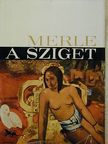 Robert Merle - A sziget [antikvár]