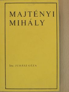 Juhász Géza - Majtényi Mihály [antikvár]